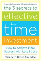 The 3 Secrets to Effective Time Investment cover
